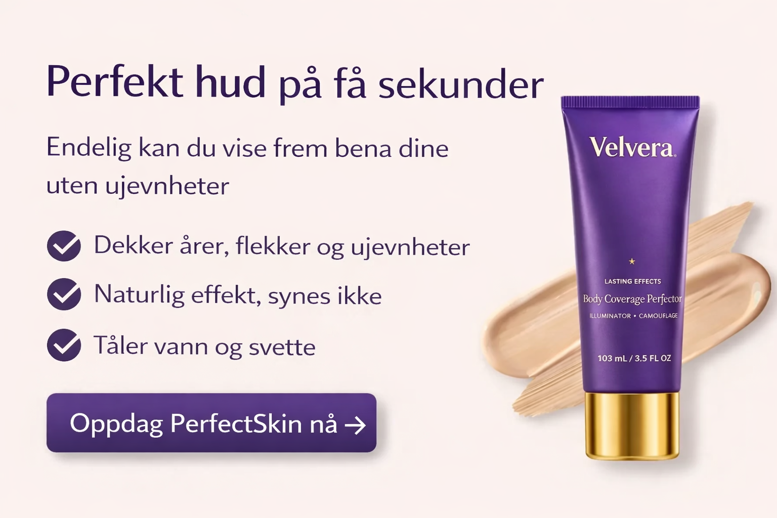 Hva er Velvera™ Dekkkrem?